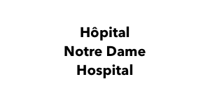 Hôpital Notre Dame Hospital